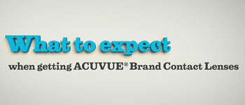 What to expect when getting contact lenses - ACUVUE