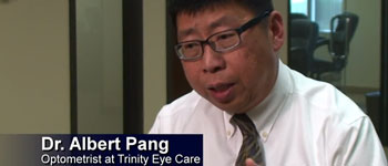 Real patients at Trinity Eye Care with Dr. Albert Pang