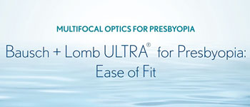 Chapter 4: Ease of Fit Bausch + Lomb ULTRA for Presbyopia