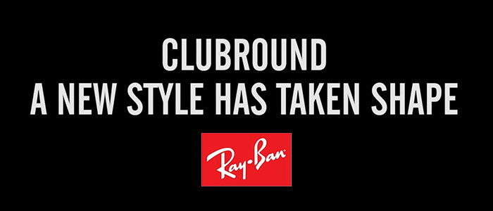 Ray Ban Clubround - A New Style Has Taken Shape
