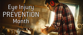 Eye Injury Prevention Month