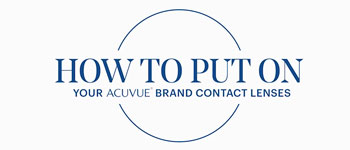 How To Put On Contact Lenses: ACUVUE