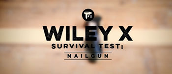 Wiley X Survival Test - Nail gun