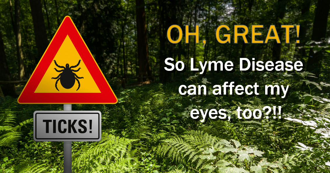 Lyme Disease And Your Eyes