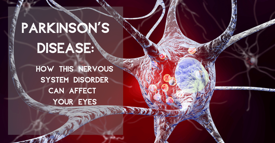 How Parkinson’s Disease Affects the Eye