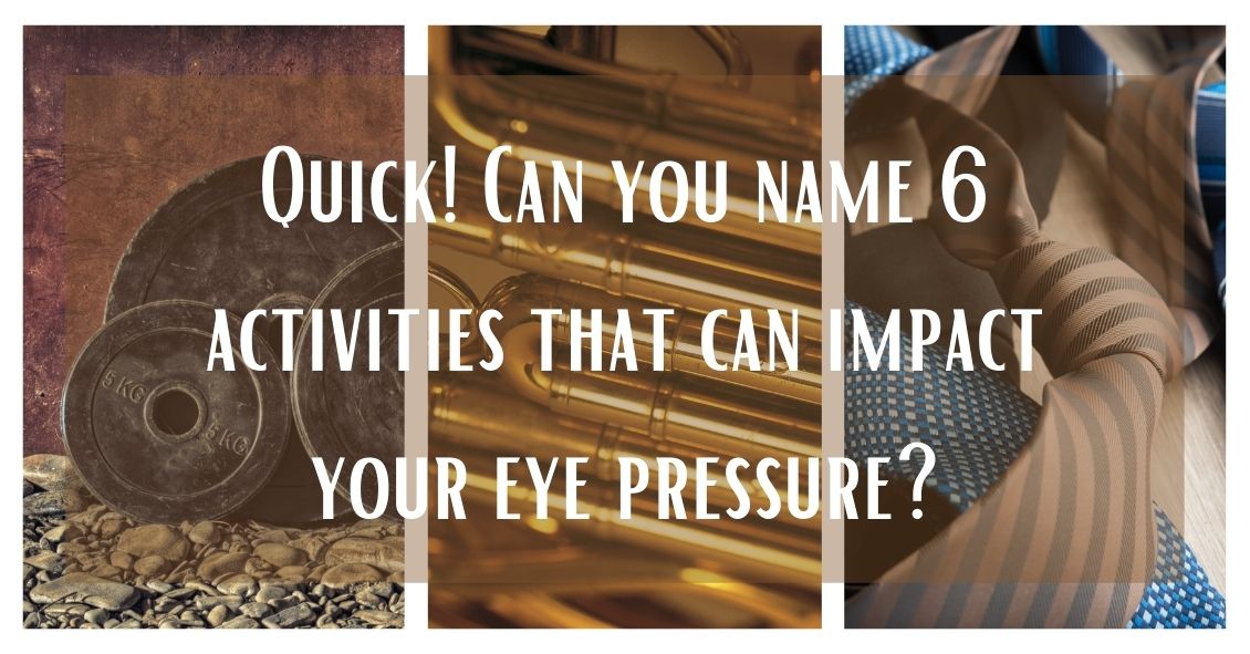 Activities That Can Change Your Eye Pressure