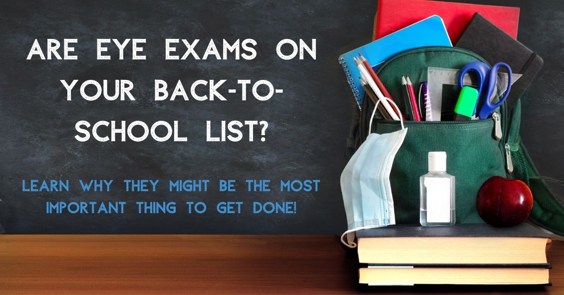 Is an Eye Exam on Your Back-to-School Checklist?