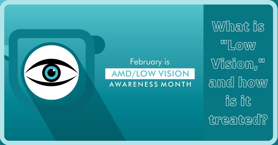 What Is Low Vision and How Is It Treated?