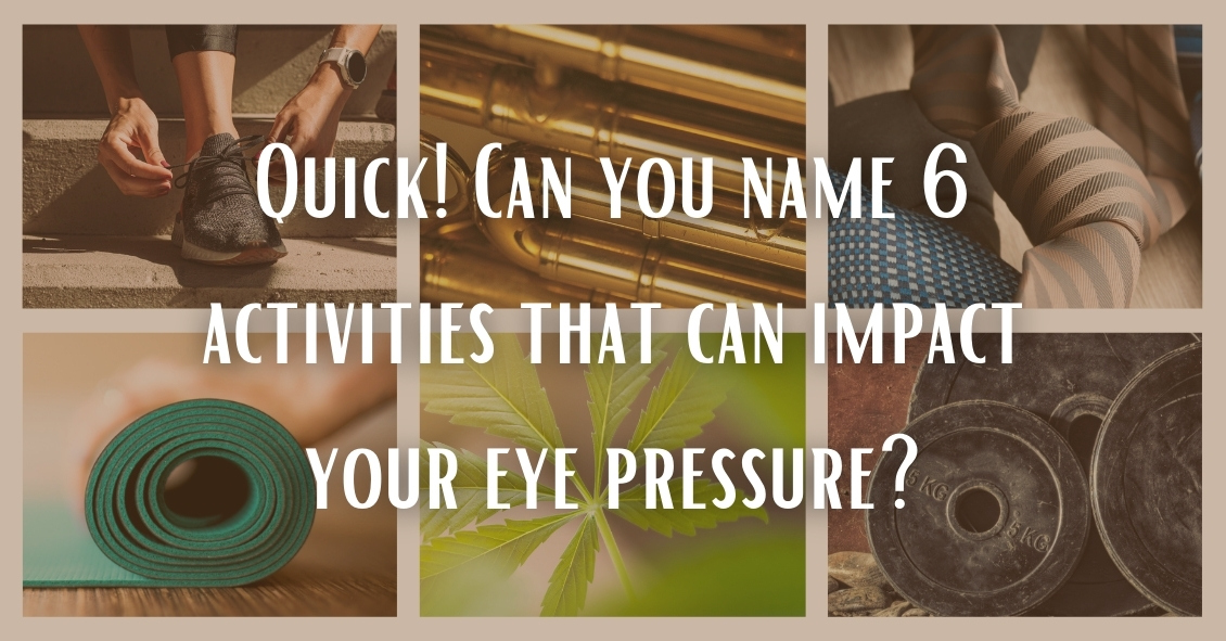 6 Activities That Can Change Your Eye Pressure