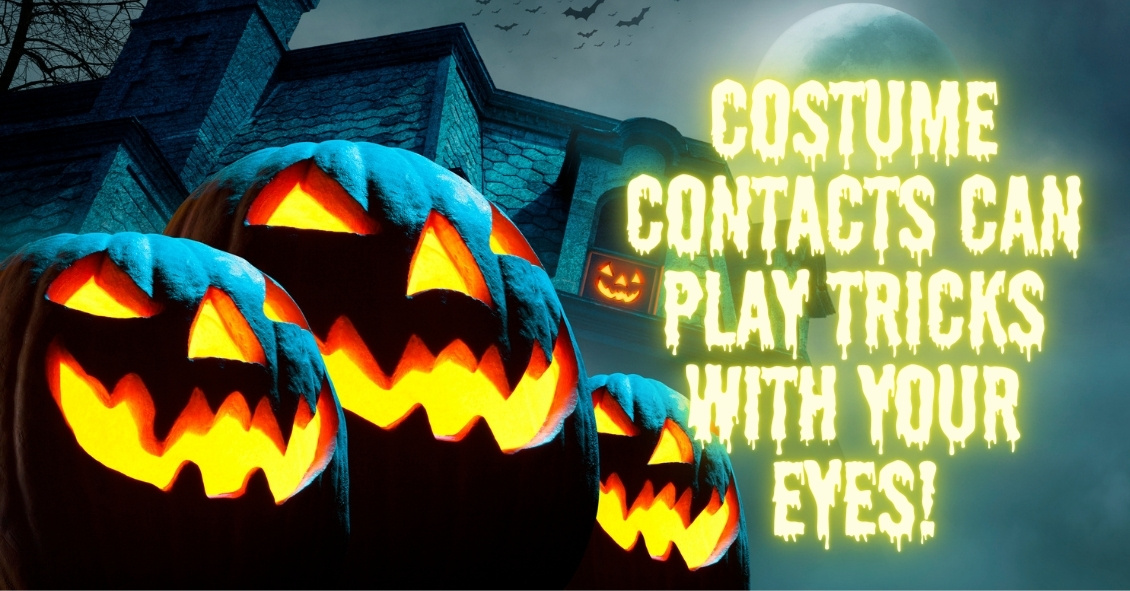 Costume Contacts Can Make Halloween a Scary Time