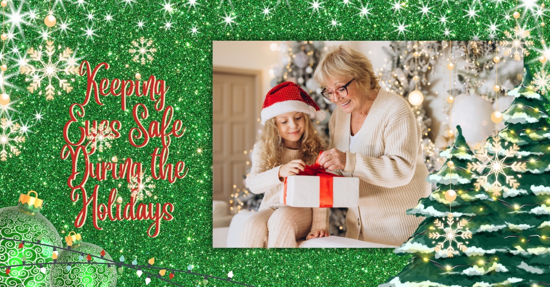 Keeping Eyes Safe During the Holidays