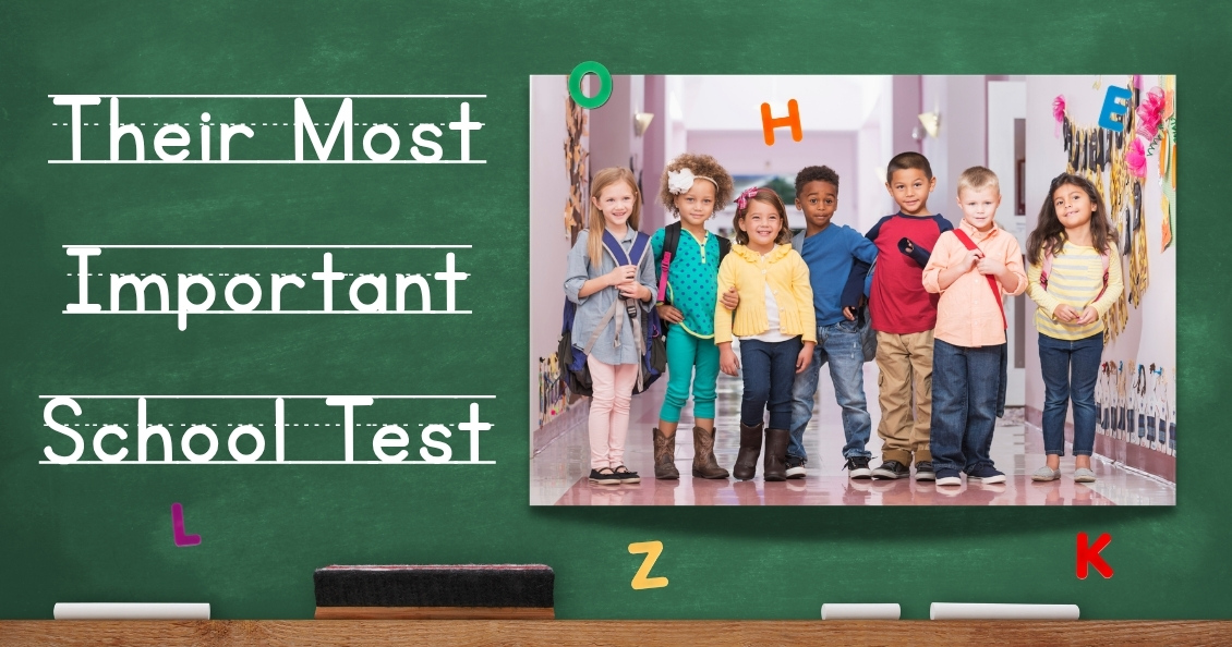 Your Child's Most Essential School Test