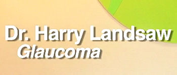 Dr. Landsaw explains Glaucoma