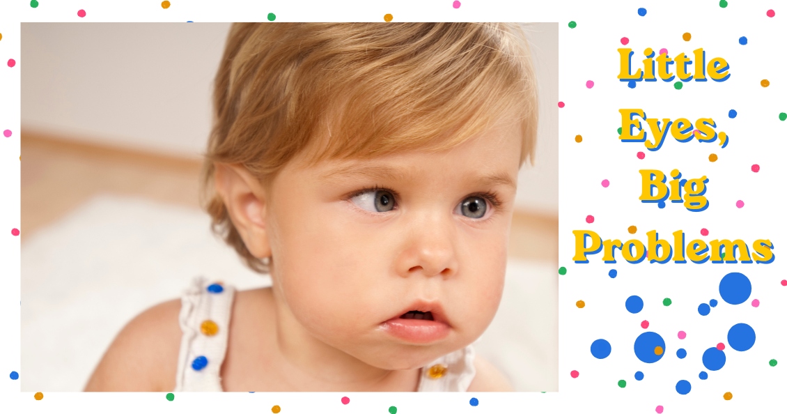 Big Conditions That Affect Your Little Person's Eyes